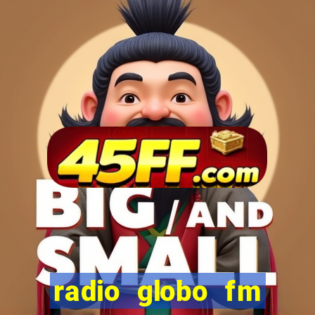 radio globo fm 90.1 salvador bahia